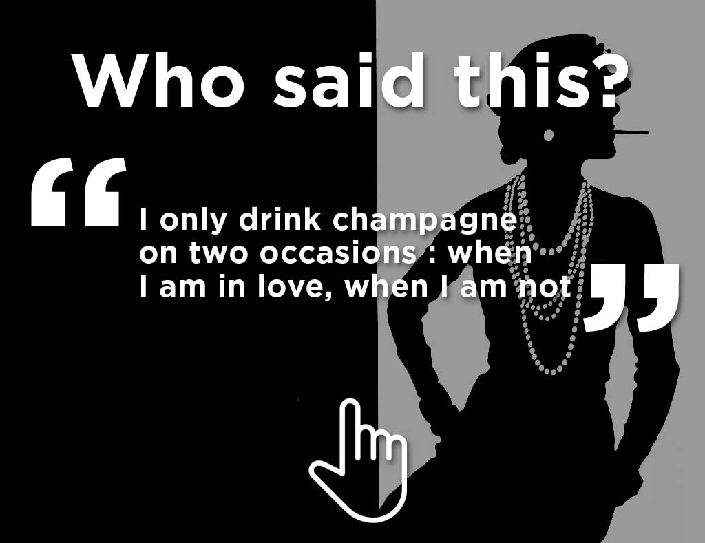 Discover who said this about champagne. Swipe your finger over the photo to erase back