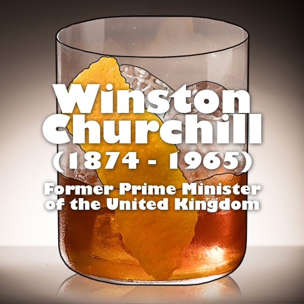 World leaders loved a drink: "Papa Cocktail", Winston Churchill