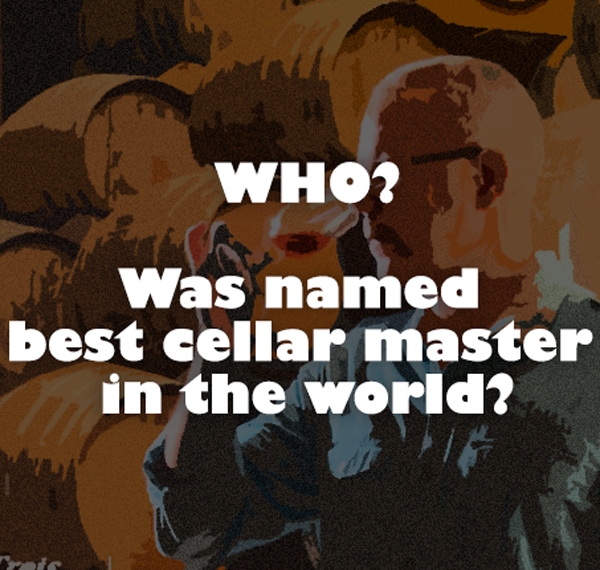Guess who was recently voted the best cellar master in the world? Erase the photo with your finger back