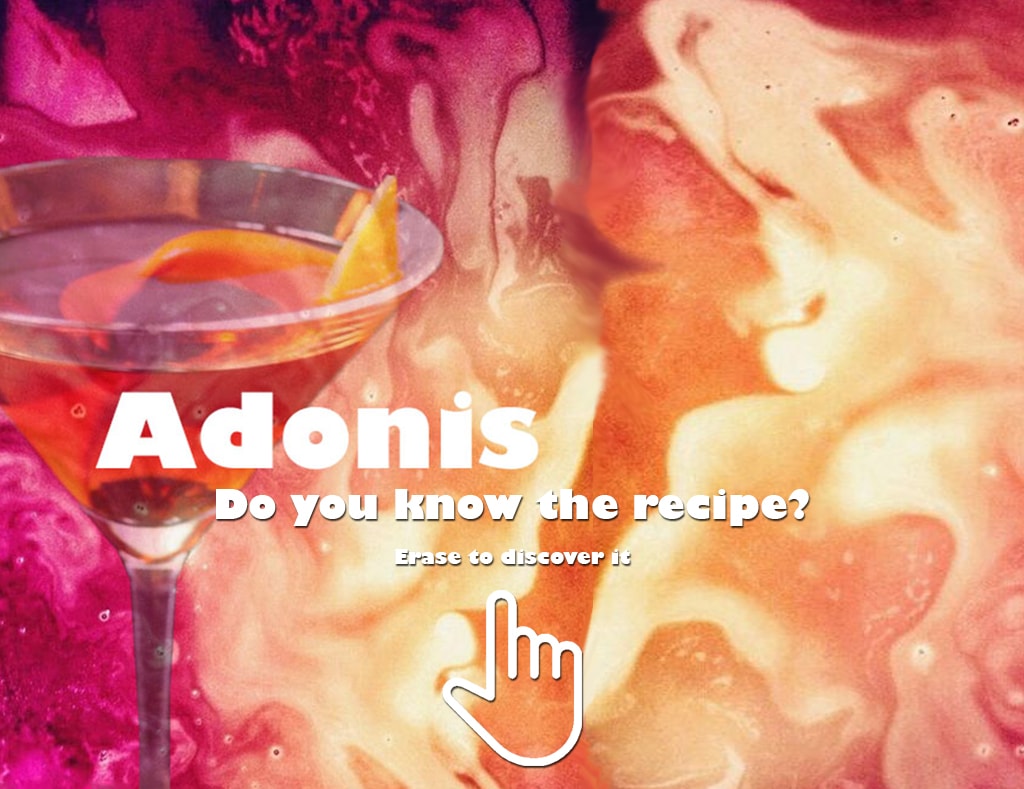 Quali ingredienti si usano per preparare un cocktail Adonis? Cancella la foto sullo schermo con il tuo dito per scoprire back