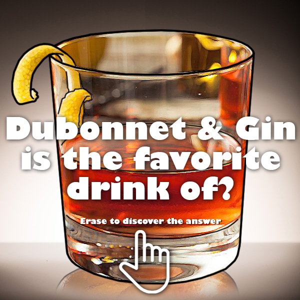 A world leader loves a glass of Dubonnet & Gin. Who is it? back