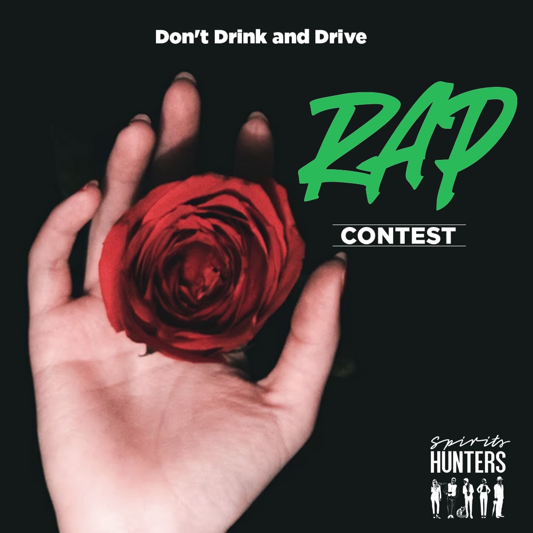 Spirits Hunters Don't Drink and Drive Rap Contest©