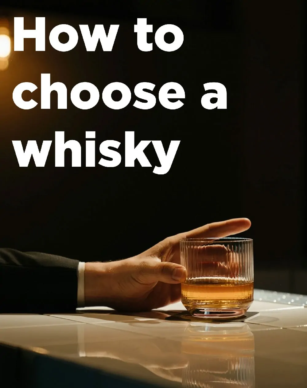 how to choose a whisky